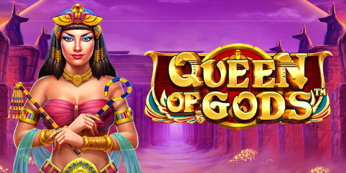 Cara Sukses Mudah Maxwin Bermain Slot Queen of Gods